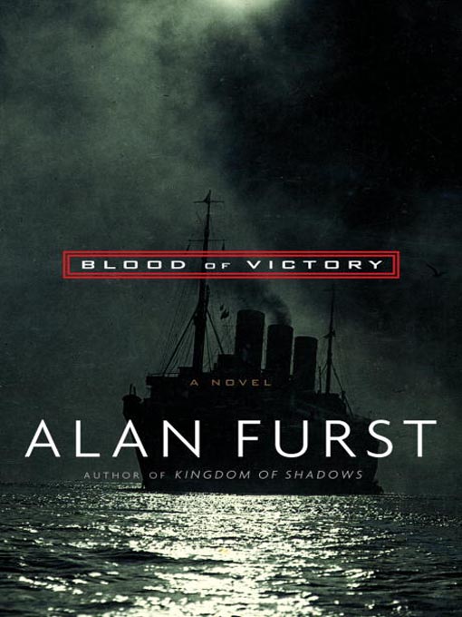 Title details for Blood of Victory by Alan Furst - Wait list